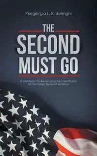 The Second Must Go - Uslenghi Piergiorgio L. E.