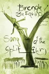 Song of the Split Elm - Brenda Bufalino