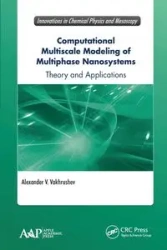 Computational Multiscale Modeling of Multiphase Nanosystems - Alexander V. Vakhrushev