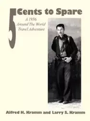 5 Cents to Spare - Alfred Kramm