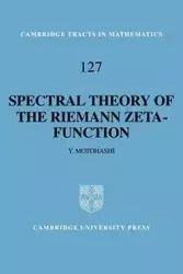Spectral Theory of the Riemann Zeta-Function - Motohashi Yoichi