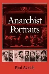 Anarchist Portraits - Paul Avrich