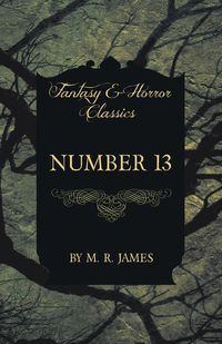 Number 13 (Fantasy and Horror Classics) - James M. R.