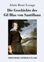 Die Geschichte des Gil Blas von Santillana - Lesage Alain René
