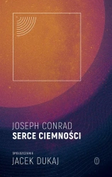 Serce ciemności: spolszczenie Jacek Dukaj - Jacek Dukaj, Joseph Conrad