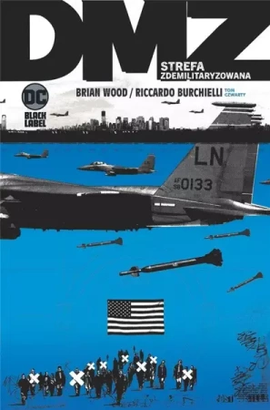DMZ - Strefa zdemilitaryzowana T.4 - Brian Wood