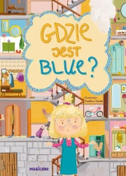 Gdzie jest Blue? - Marta Cyzio, Paulina Siwek
