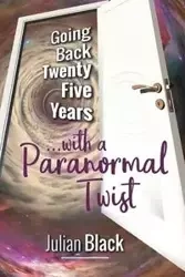 Going Back Twenty-Five Years - Julian Black