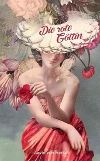 Die rote Göttin - von Herket Aavid