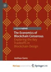 The Economics of Blockchain Consensus - Joshua Gans