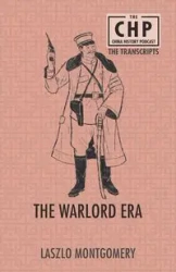 The Warlord Era - Montgomery Laszlo