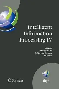 Intelligent Information Processing IV - Mercier-Laurent Eunikka