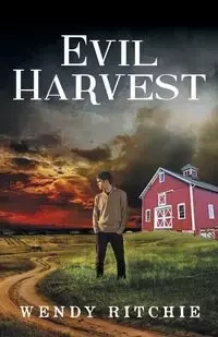 Evil Harvest - Wendy Ritchie
