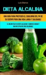 Dieta Alcalina - Luis Blanco