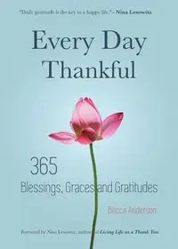 Every Day Thankful - Anderson Becca