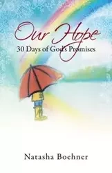 Our Hope - Natasha Boehner