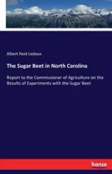 The Sugar Beet in North Carolina - Albert Reid Ledoux