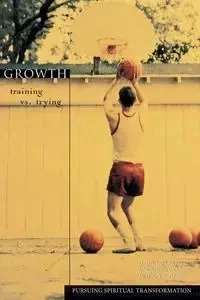Growth - John Ortberg