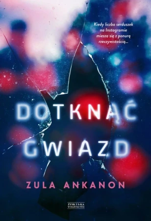 Dotknąć gwiazd - Zula Ankanon