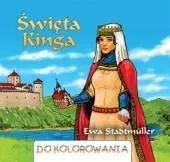 Do kolorowania - Święta Kinga - Ewa Stadtmüller