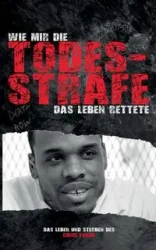 Wie mir die Todesstrafe das Leben rettete - Young Chris A.