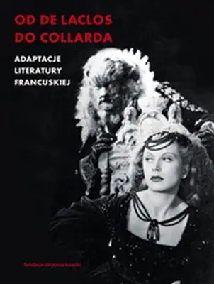 Od de laclosa do collarda adaptacje literatury francuskiej - Opracowanie zbiorowe