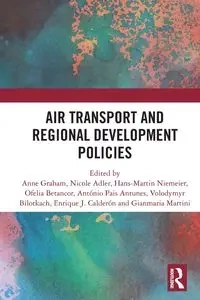 Air Transport and Regional Development Policies - Graham Anne