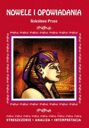 Nowele i opowiadania Bolesława Prusa - Anna Milewska