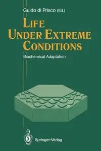 Life Under Extreme Conditions - di Prisco Guido