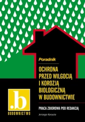 eBook Ochrona przed wilgocią i korozją biologiczną w budownictwie. Poradnik. - opracowanie zbiorowe