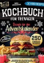 Kochbuch für Teenager - Nora Spicehaven