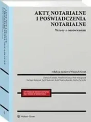 Akty notarialne i poświadczenia notarialne - Wojciech Gonet