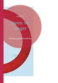 Daten vs. Angst - S. Jürgen