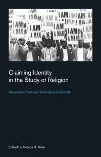 Claiming Identity in the Study of Religion - Monica Miller