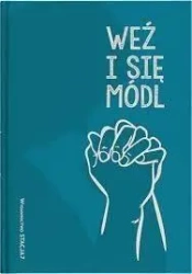 Weź i się módl - praca zbiorowa