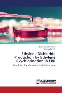 Ethylene Dichloride Production by Ethylene Oxychlorination in FBR - Tumma Bala Narsaiah