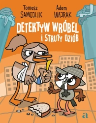 Detektyw Wróbel i struty dziób - Adam Wajrak, Tomasz Samojlik