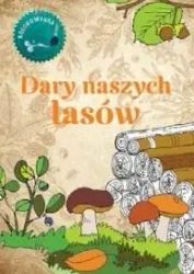 Dary naszych lasów Kolorowanka - Wojciech Gil