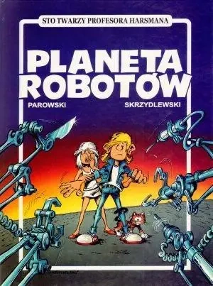 Planeta robotów - Maciej Parowski, Jacek Skrzydlewski