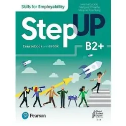 Step Up. Skills for Employability. B2+. Coursebook with Digital Version - praca zbiorowa