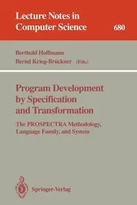 Program Development by Specification and Transformation - Hoffmann Berthold