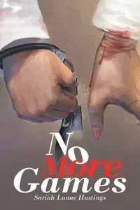 No More Games - Hastings Sariah Lanae