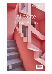 Alicante i Costa Blanca. Travelbook w.4 - Dominika Zaręba