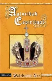 AUTORIDAD ESPIRITUAL - Nee Watchman