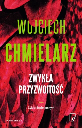 Bezimienny T.3 Zwykła przyzwoitość - Wojciech Chmielarz