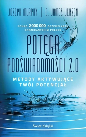 Potęga podświadomości 2.0 pocket - Joseph Murphy, C. James Jensen
