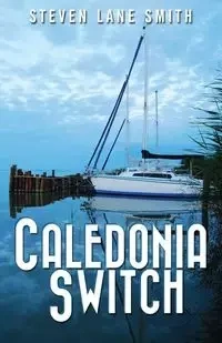 Caledonia Switch - Steven Lane Smith