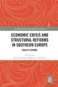 Economic Crisis and Structural Reforms in Southern Europe - Manasse Paolo