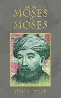From Moses to Moses - Taylor Irving