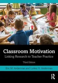 Classroom Motivation - Eric M. Anderman